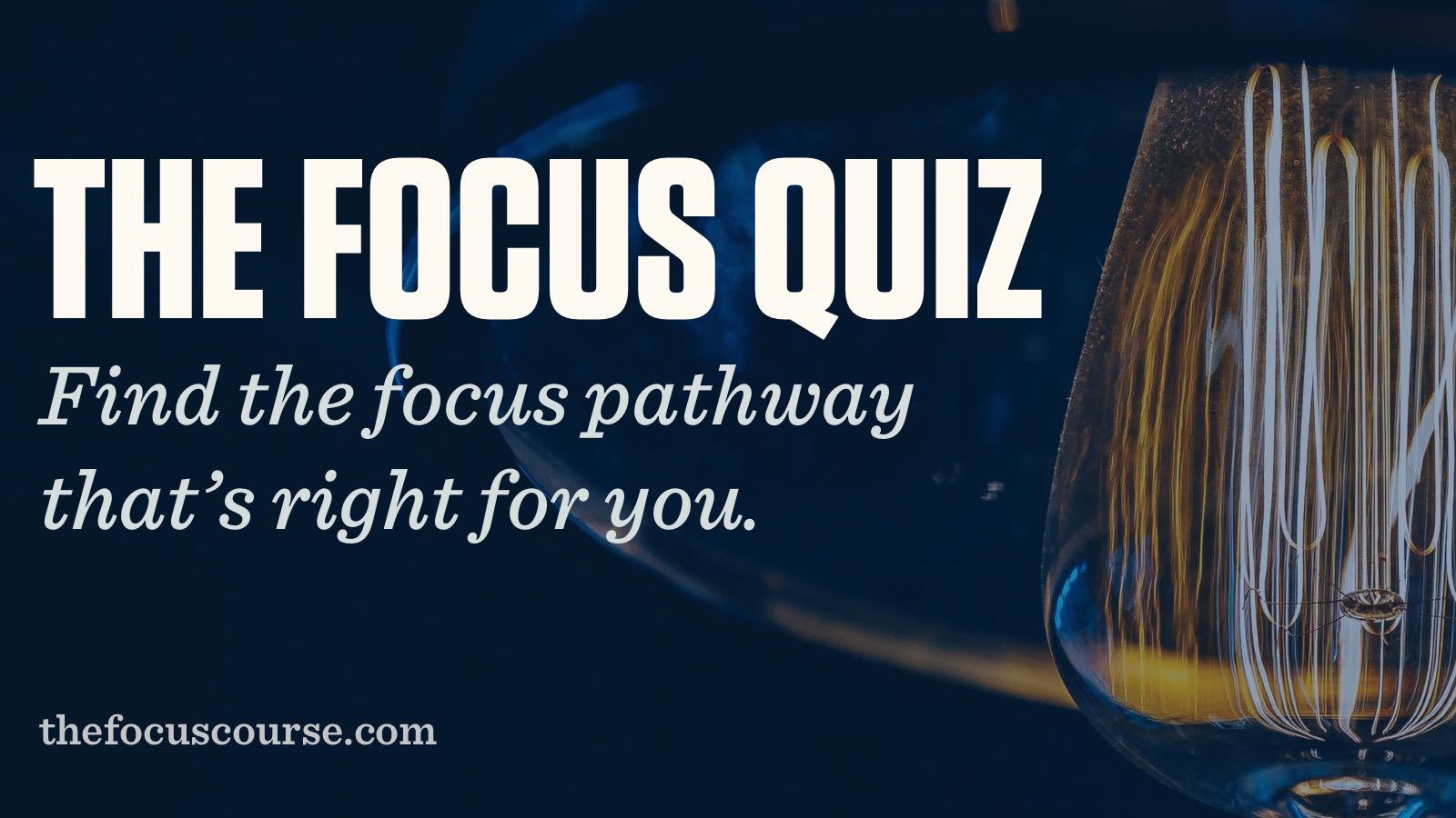 The Focus Quiz