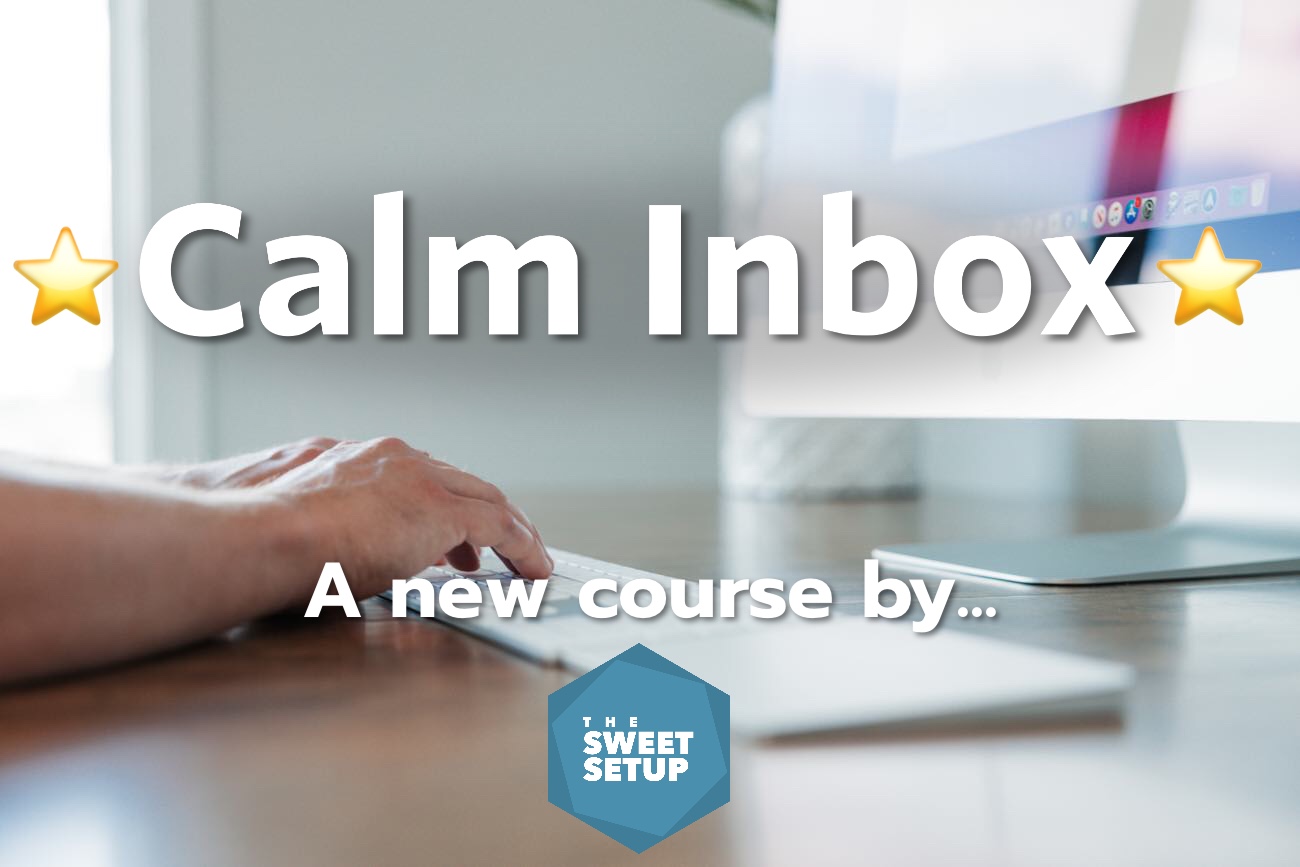 New Calm Inbox Email course