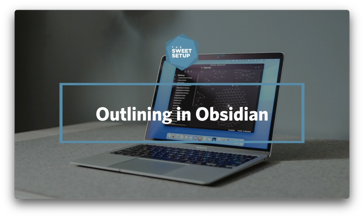 Quick Tip: Outlining in Obsidian